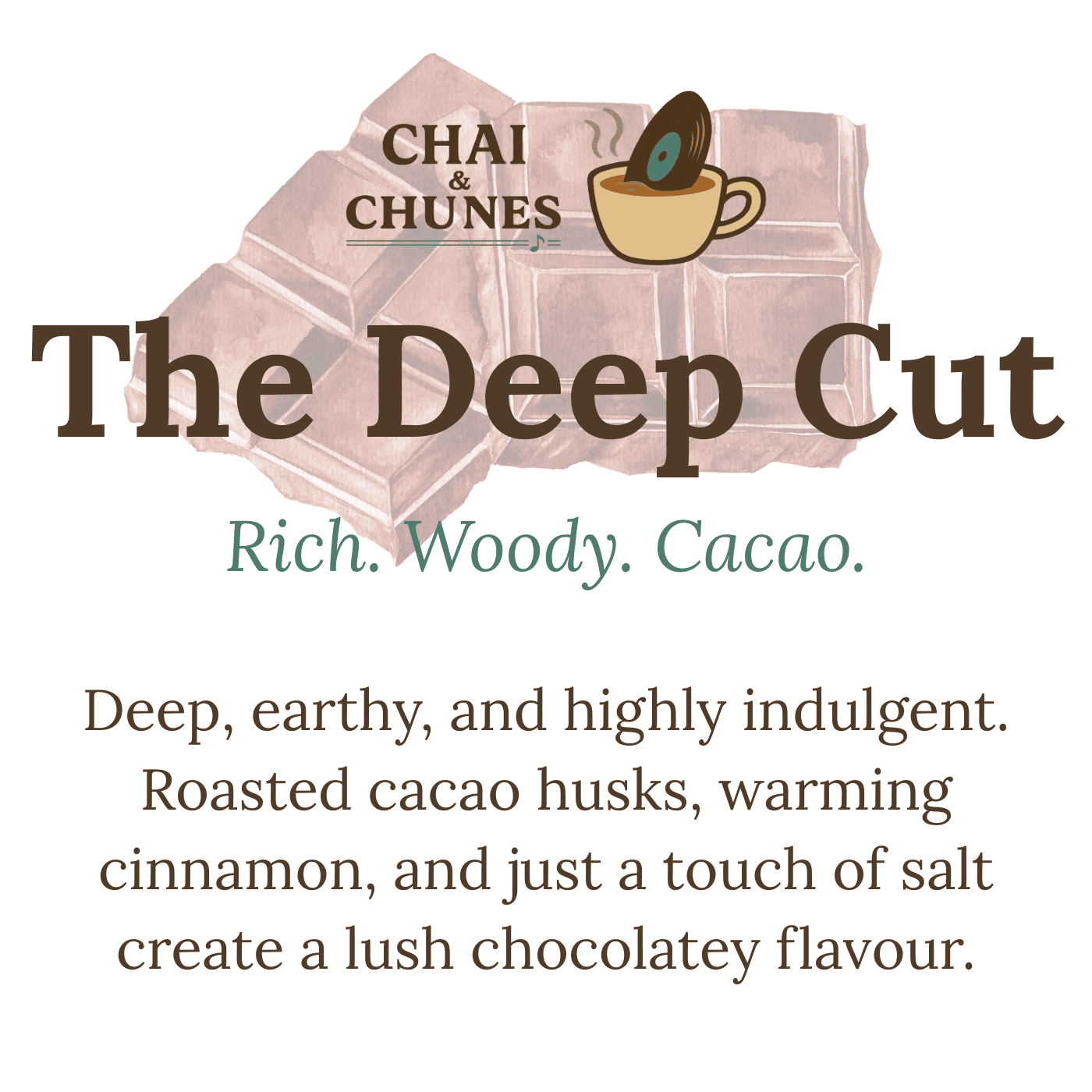 The Deep Cut (Cacao + Cinnamon)